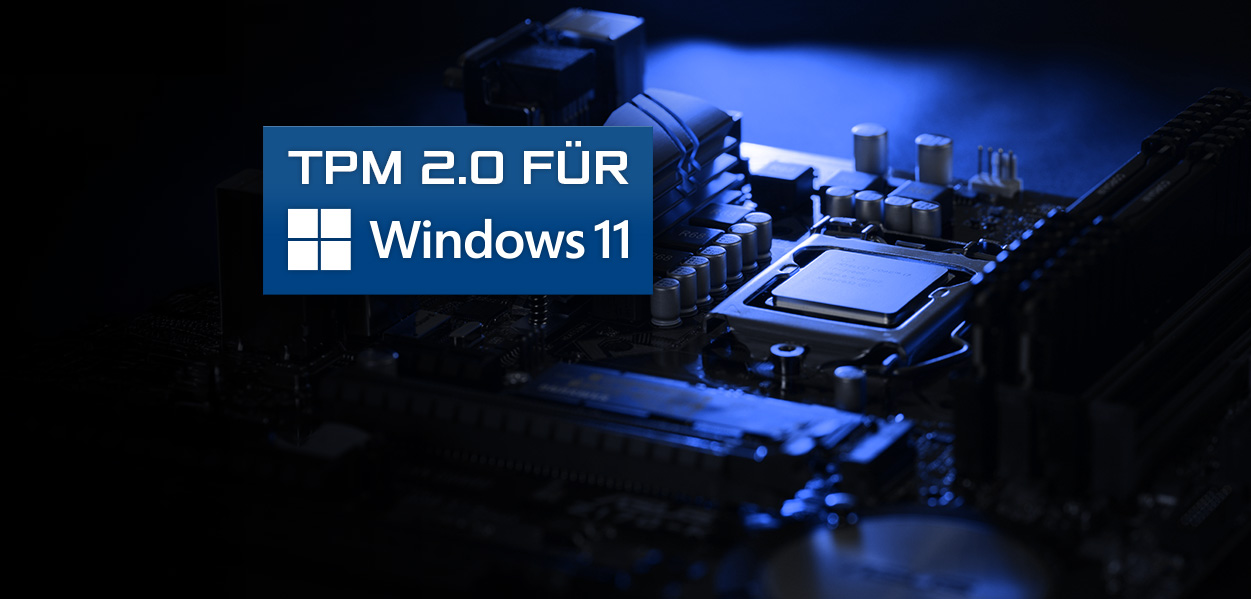 TPM 2.0 für Windows 11. Der sichere Umstieg von Windows 10 auf Windows 11