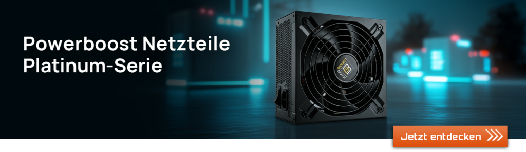 Powerboost Platinum Netzteile - ATX 3.1 und 80PLUS Platinum - jetzt bei BoostBoxx entdecken!