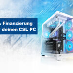 0% Finanzierung für deinen PC von CSL Computer